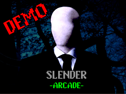 Slender -Arcade- (Demo - Win)