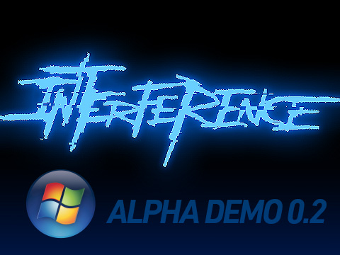 Interference - Pre-Alpha Demo 0.2 (Windows)