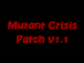 Mutant Crisis Patch v1.1
