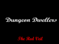 Dungeon Dwellers: Red Veil Dungeon