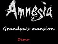 Amnesia:Grandpa's mansion demo
