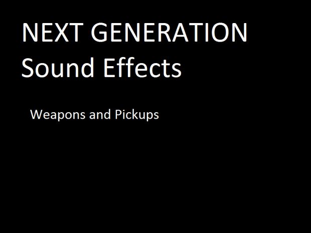 NextGen Sound FX pack: Weapons/Pickups