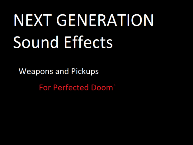 Perfected Doom 3 v6 NextGen SoundPack