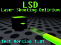 LSD: Laser Shooting Delirium - Test V1.01