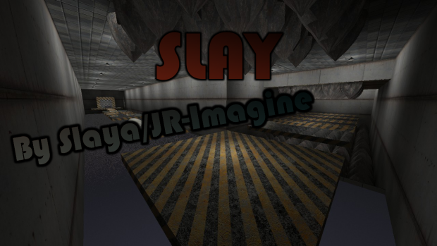 mp_dr_slay (Updated 3/1/2014)