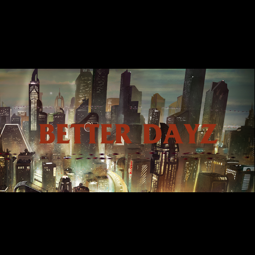 Better Dayz