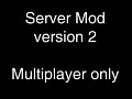 Server Mod version 2