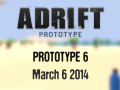 Adrift - Prototype 6