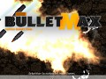 BulletMAX version 0.9.9