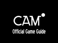CAM° - Official Game Guide (Part I)