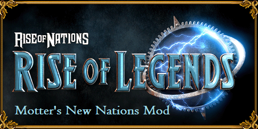 Rise of Legends - Motter's New Nations Mod