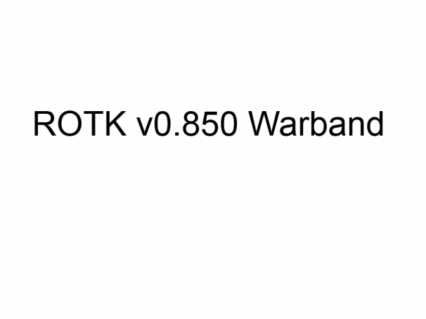 ROTK v0.850 Warband