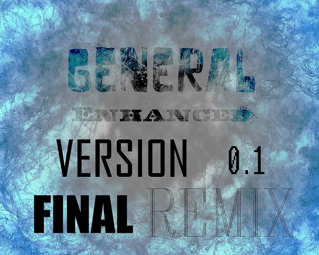 General Enhanced version 0.1 Final Mix