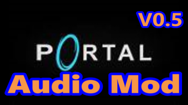 Portal: Audio Mod V0.5