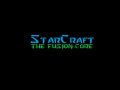 StarCraft: The Fusion Core (BETA) v. B 1.1.0