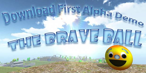 The Brave Ball Alpha Demo