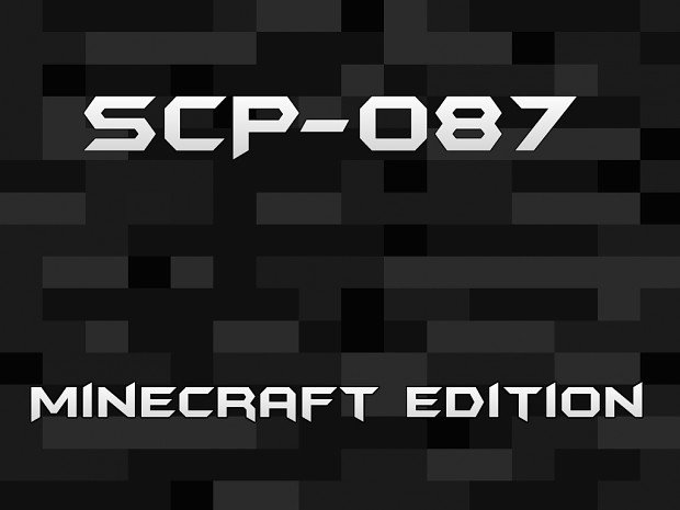 SCP-087 Minecraft Edition v1.0