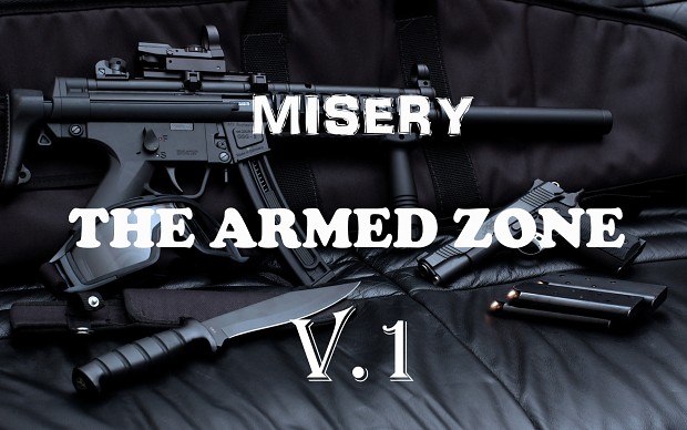 Misery : The Armed zone V.1