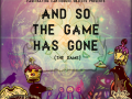 And So the Game Has Gone (The Game) Episode 1