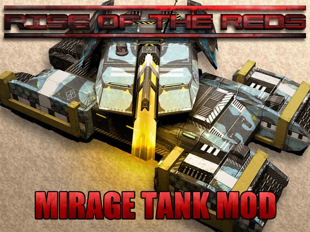 ROTR Mirage Tank Mod