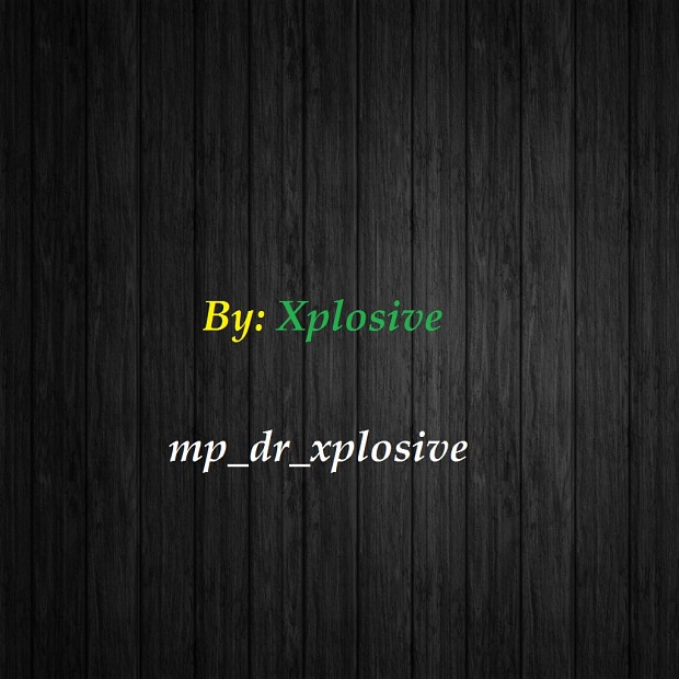 mp_dr_xplosive (BUGS REMOVED)