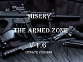 Misery : The Armed zone V1.6 Update version -Part2