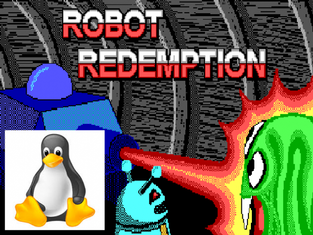 Robot Redemption for Linux