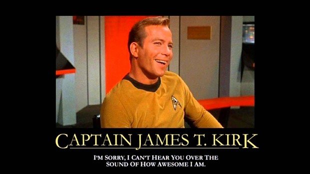 James T. Kirk: How Awesome I Am Edition