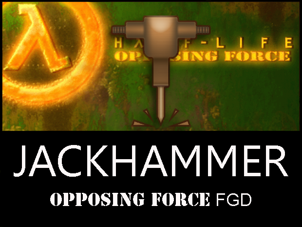 Half-Life: Opposing Force FGD for Jackhammer