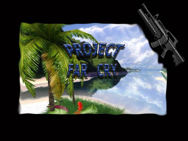 Project Far Cry MOD Trailer