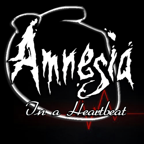 Amnesia: In A Heartbeat (Ver. 1.1)