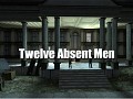 Twelve Absent Men - (Beta 3)