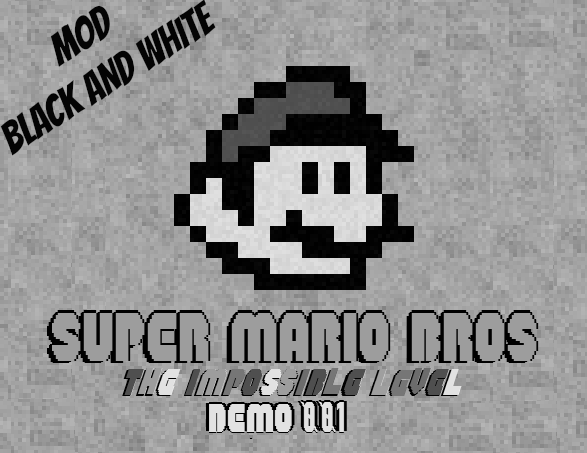 S.M.B: T.I.L. (Demo- Mod: Black and White)