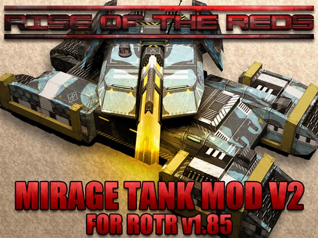 ROTR Mirage Tank Mod V2