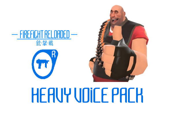 Heavy Voice Pack for FIREFIGHT RELOADED