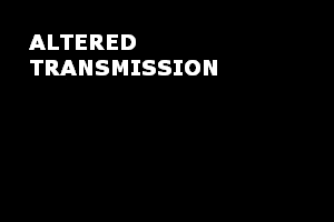 Altered Transmission - Demo 10