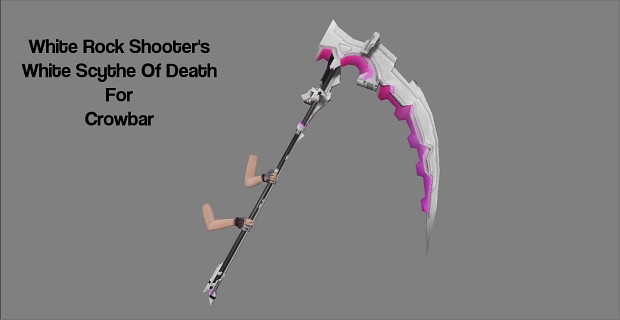 White Sycthe Of Death For Crowbar (Fixed)