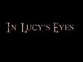 In Lucy's Eyes (PL)