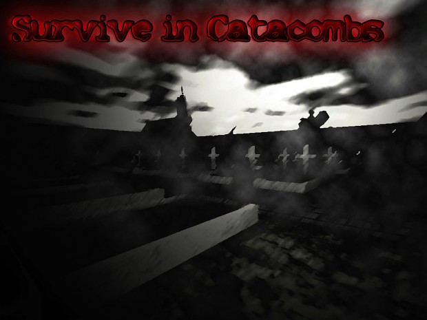 Survive in Catacombs 1 - Remod 1.1