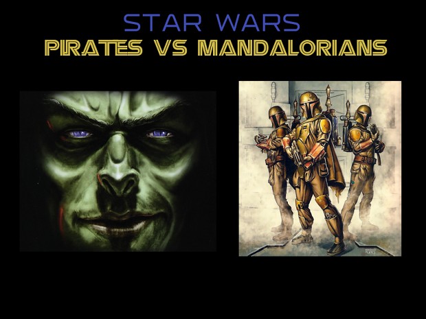 Pirates vs. Mandalorians 1.01 Patch