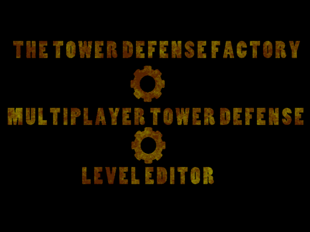 The Tower Defense Factory V1.4 Demo