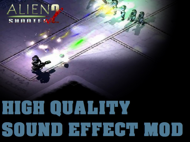 Alien Shooter 2: Reloaded - HQ Weapon Sounds v1.0