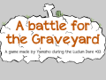 A battle for the Graveyard (Post Compo build)