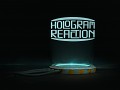 Hologram Reaction