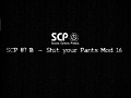 SCP 87 B - Shit your Pants Mod Version 1.6
