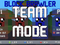 Block Brawler - Teams Update