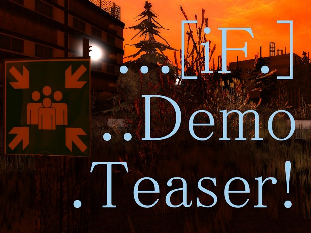 [iF.] - Teaser Demo (taken down)