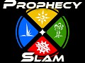 Prophecy Slam Demo