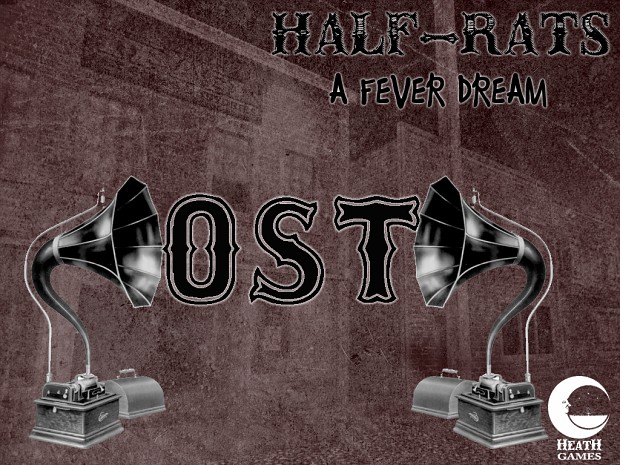 Half Rats: An OST