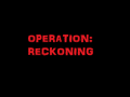 Operation: Reckoning